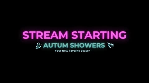 Autum Showers online show from January 11, 2026, 6:35 pm