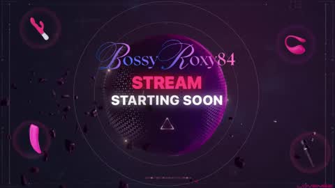 bossyroxy84 online show from May 11, 2026, 12:05 am