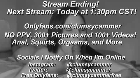 Snapshot of clumsycummer chatting on February 3, 2025, 4:41 pm B Bri ClumsySCHEDULE online show from February 3, 2025, 4:41 pm