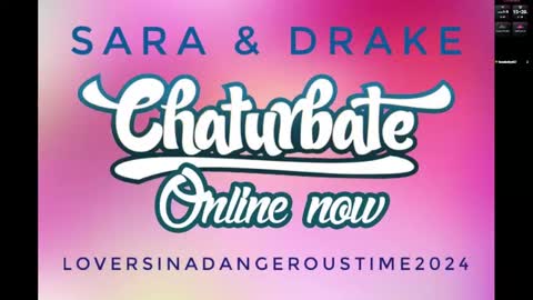 Snapshot of loversinadangeroustime2024 chatting on September 12, 2025, 2:39 pm Drake  Sara online show from September 12, 2025, 2:39 pm