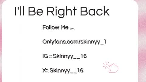 Skinnyy   online show from May 25, 2026, 7:36 am