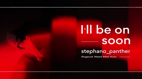 Snapshot of stephano_panther chatting on June 21, 2026, 6:54 pm Call me COCKZILLA online show from June 21, 2026, 6:54 pm